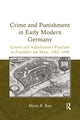Book cover of: Crime and Punishment in Early Modern Germany. By: Maria R. Boes