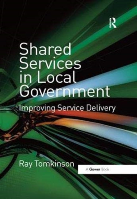 Book cover of: Shared Services in Local Government. By: Ray Tomkinson