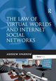 Book cover of: Law of Virtual Worlds and Internet Social Networks. By: Andrew Sparrow