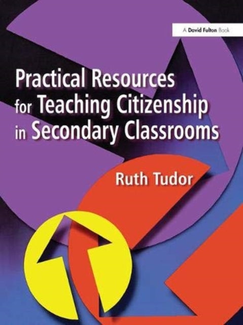 Book cover of: Practical Resources for Teaching Citizenship in Secondary Classrooms
