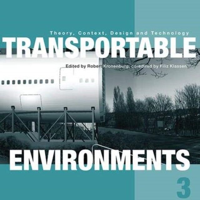 Book cover of: Transportable Environments 3. By: Robert Kronenburg