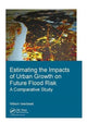 Book cover of: Estimating the Impacts of Urban Growth on Future Flood Risk. By: Willem Verbeek