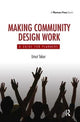 Book cover of: Making Community Design Work. By: Umut Toker
