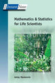 Book cover of: BIOS Instant Notes in Mathematics and Statistics for Life Scientists. By: Aulay MacKenzie
