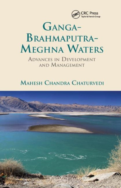 Book cover of: Ganga-Brahmaputra-Meghna Waters. By: Mahesh Chandra Chaturvedi