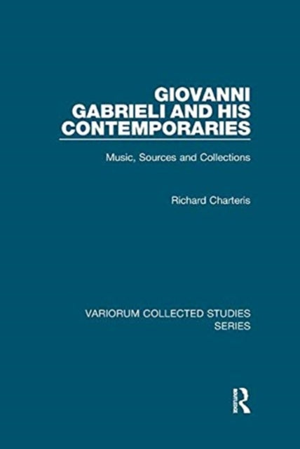 Book cover of: Giovanni Gabrieli and His Contemporaries