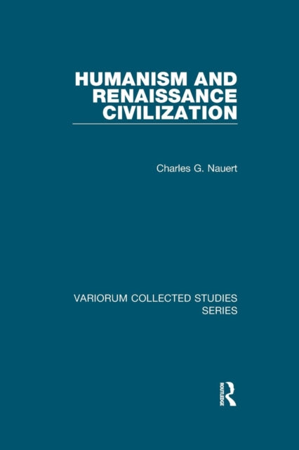 Book cover of: Humanism and Renaissance Civilization. By: Charles G. Nauert