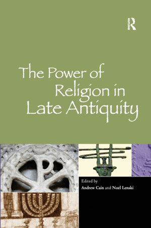 Power of Religion in Late Antiquity
