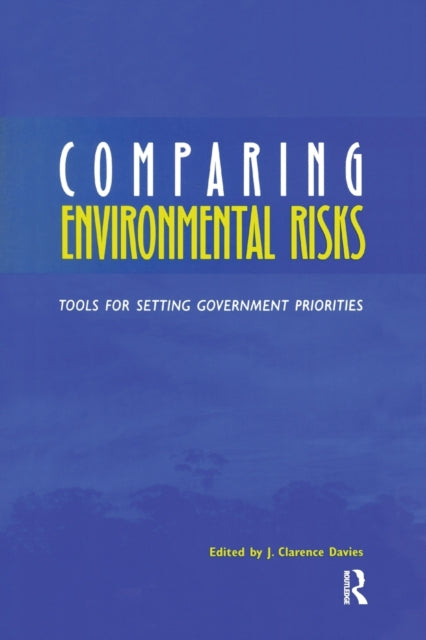 Book cover of: Comparing Environmental Risks. By: J. Clarence Davies