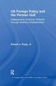 Book cover of: US Foreign Policy and the Persian Gulf. By: Robert J. Pauly