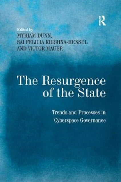 Book cover of: Resurgence of the State. By: Myriam Dunn Cavelty