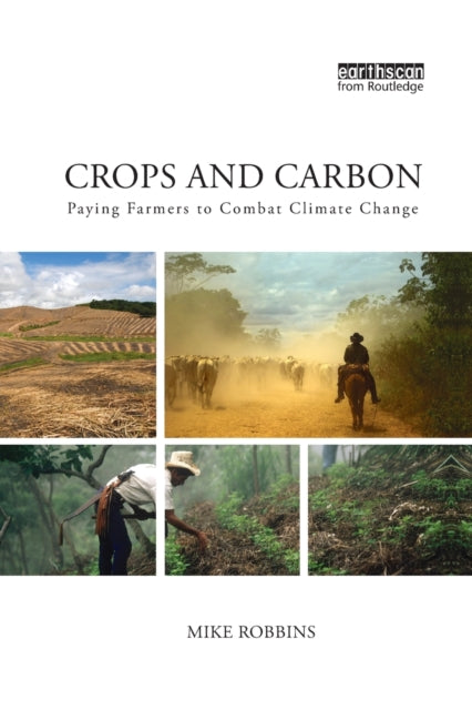 Book cover of: Crops and Carbon. By: Michael W. Robbins