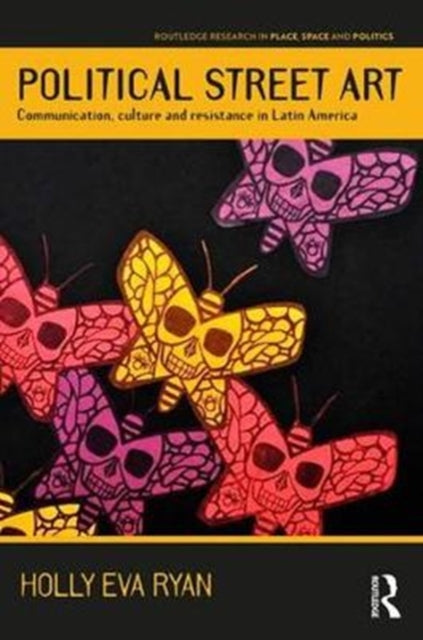 Book cover of: Political Street Art. By: Holly Eva Ryan