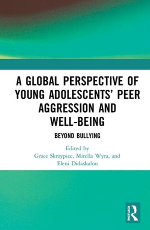 Global Perspective of Young Adolescents’ Peer Aggression and Well-being