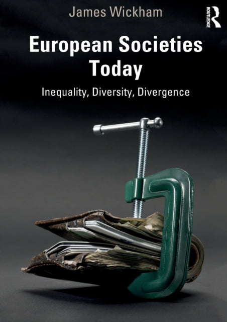 Book cover of: European Societies Today. By: James Wickham