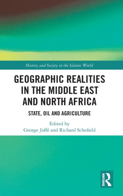 Book cover of: Geographic Realities in the Middle East and North Africa. By: E. G. H. Joffé