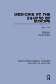 Book cover of: Medicine at the Courts of Europe. By: Vivian Nutton