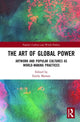 Book cover of: Art of Global Power. By: Emily Merson
