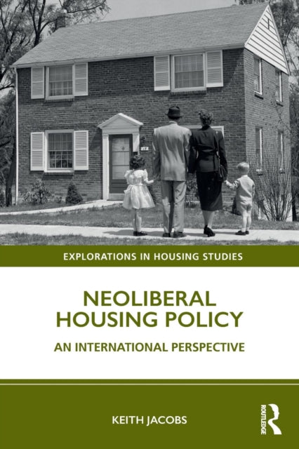Book cover of: Neoliberal Housing Policy. By: Keith Jacobs