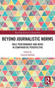 Book cover of: Beyond Journalistic Norms. By: Claudia Mellado