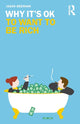 Book cover of: Why It's OK to Want to Be Rich. By: Jason Brennan
