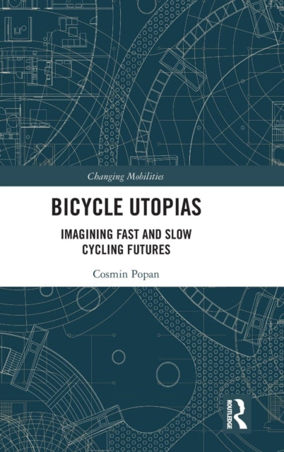 Bicycle Utopias