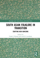 Book cover of: South Asian Folklore in Transition. By: Frank J. Korom