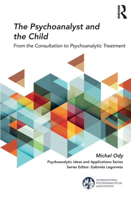 Book cover of: Psychoanalyst and the Child. By: Michel Ody