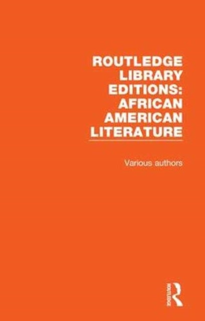 Book cover of: Routledge Library Editions: African American Literature