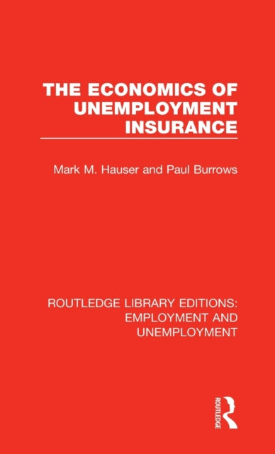 Book cover of: Economics of Unemployment Insurance. By: Mark M. Hauser