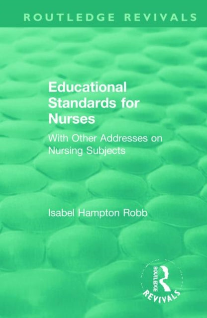 Book cover of: Educational Standards for Nurses. By: Isabel Hampton Robb