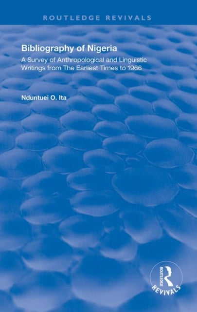Book cover of: Bibliography of Nigeria. By: Nduntuei O. Ita