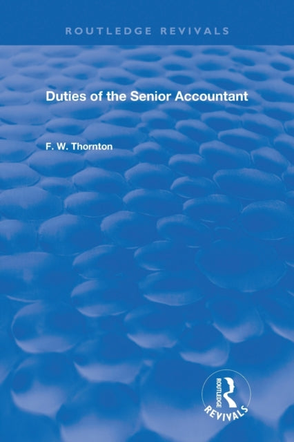 Book cover of: Duties of the Senior Accountant. By: F. W. Thornton