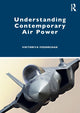 Book cover of: Understanding Contemporary Air Power. By: Viktoriya Fedorchak