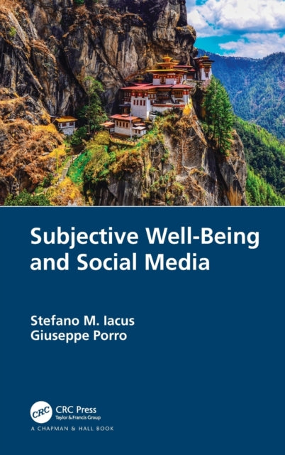 Book cover of: Subjective Well-Being and Social Media. By: Stefano M. Iacus
