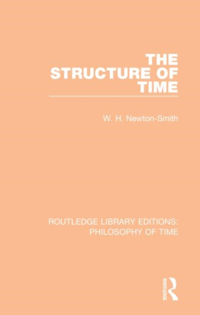 Book cover of: Structure of Time. By: W. H. Newton-Smith