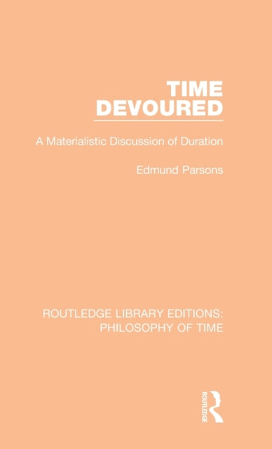 Book cover of: Time Devoured. By: Edmund Parsons