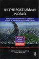 Book cover of: In The Post-Urban World. By: Tigran Haas