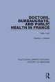 Book cover of: Doctors, Bureaucrats, and Public Health in France. By: Martha L. Hildreth