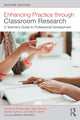 Book cover of: Enhancing Practice through Classroom Research. By: Caitriona McDonagh