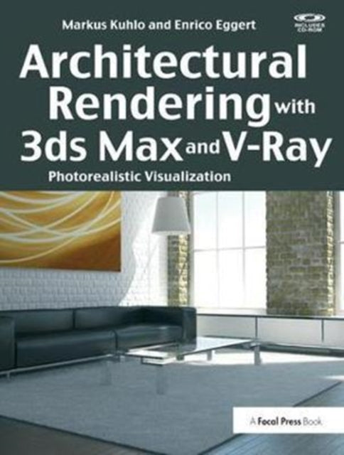 Book cover of: Architectural Rendering with 3ds Max and V-Ray. By: Markus Kuhlo