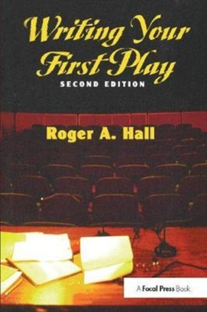 Book cover of: Writing Your First Play. By: Hall, Roger