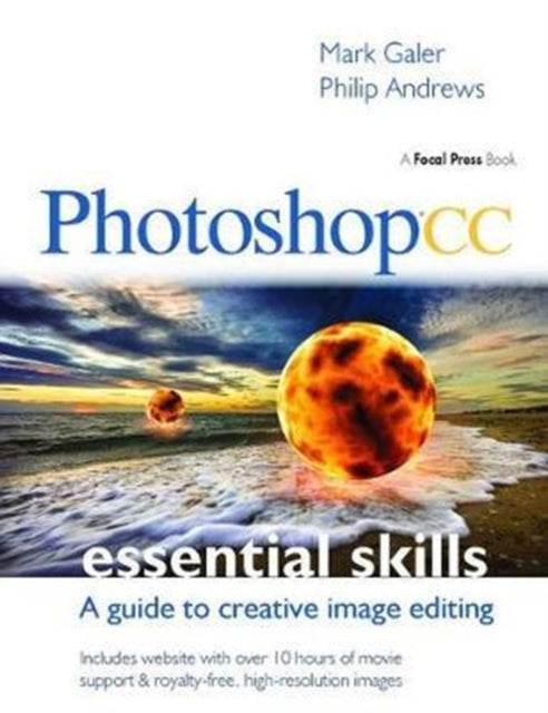 Book cover of: Photoshop CC: Essential Skills. By: Mark Galer