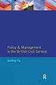 Book cover of: Policy & Management British Civil Servic. By: Joseph N. Fry