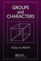 Book cover of: Groups and Characters. By: Victor E. Hill