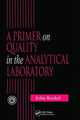 Book cover of: Primer on Quality in the Analytical Laboratory. By: John Kenkel