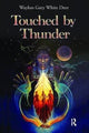 Book cover of: Touched by Thunder. By: Waylon Gary White Deer
