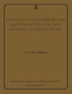Tombs of the Middle Bronze Age II Period From the ‘500’ Cemetery at Tell Fara (South)