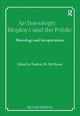 Book cover of: Archaeological Displays and the Public. By: Paulette M. McManus