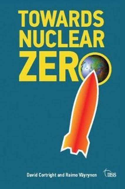 Book cover of: Towards Nuclear Zero. By: Raimo V�ynen